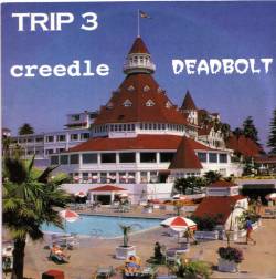 Deadbolt : Trip 3